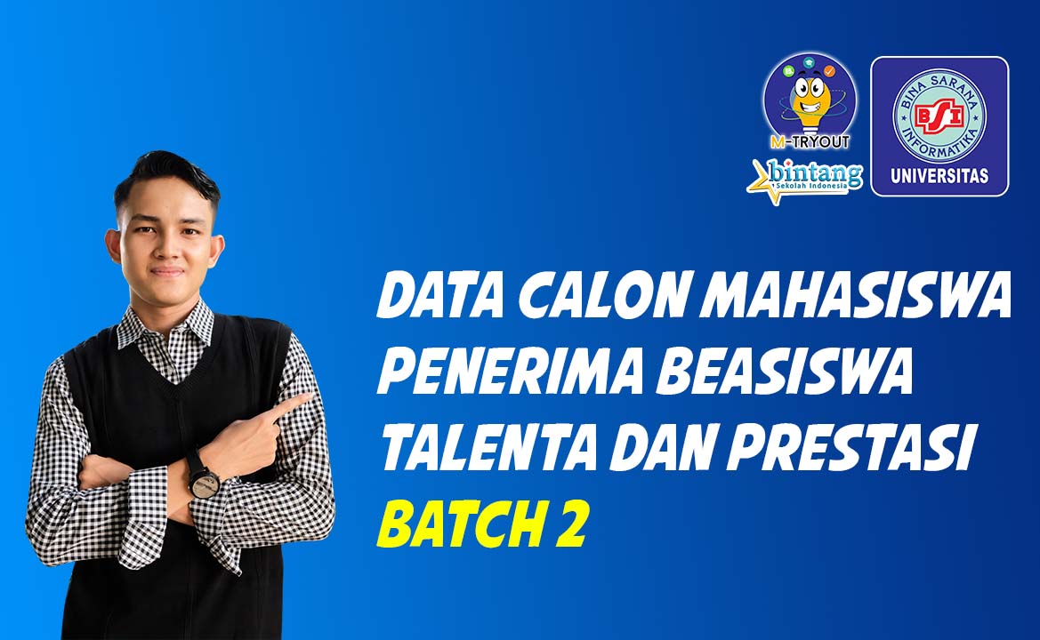 Penerima Beasiswa Talenta dan Prestasi UBSI Batch 2