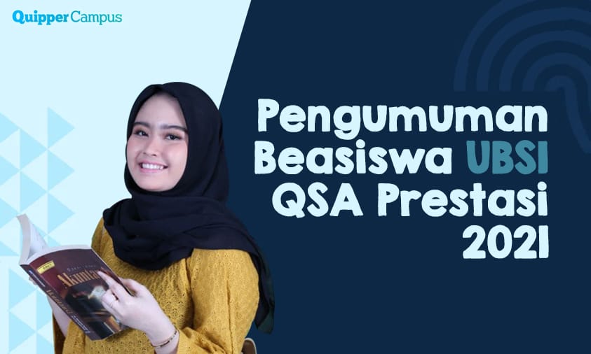 Pengumuman Penerima Beasiswa UBSI QSA Prestasi 2021