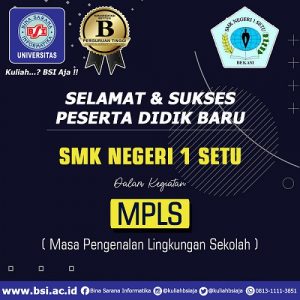 SMK Negeri 1 Setu Adakan MPLS Virtual; UBSI Cibitung Ucapkan Selamat