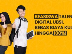 Beasiswa Talenta Digital UBSI, Bebas Biaya Kuliah Hingga 100%!