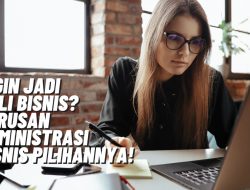 Ingin Jadi Ahli Bisnis? Jurusan Administrasi Bisnis Pilihannya!