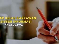 Daftar Kelas Karyawan S1 Sistem Informasi di Jakarta
