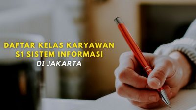 Kelas Karyawan S1 Sistem Informasi di jakarta
