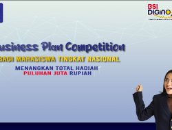 Business Plan Competition Segera Hadir, Ayo Raih Hadiah Hingga Puluhan Juta Rupiah