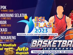 Ayo Daftarkan Dirimu di Lomba Basketball BSI FLASH 2023 dan Raih Hadiah Puluhan Juta Rupiah
