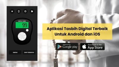 Aplikasi Tasbih Digital Terbaik Untuk Android dan iOS