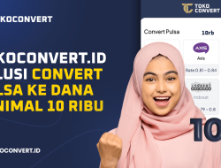 TokoConvert.ID: Solusi Convert Pulsa Ke Dana Minimal 10 Ribu
